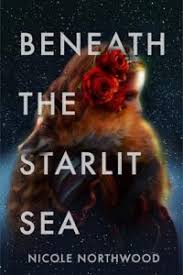 REVIEW: “Beneath the Starlit Sea” by Nicole Northwood